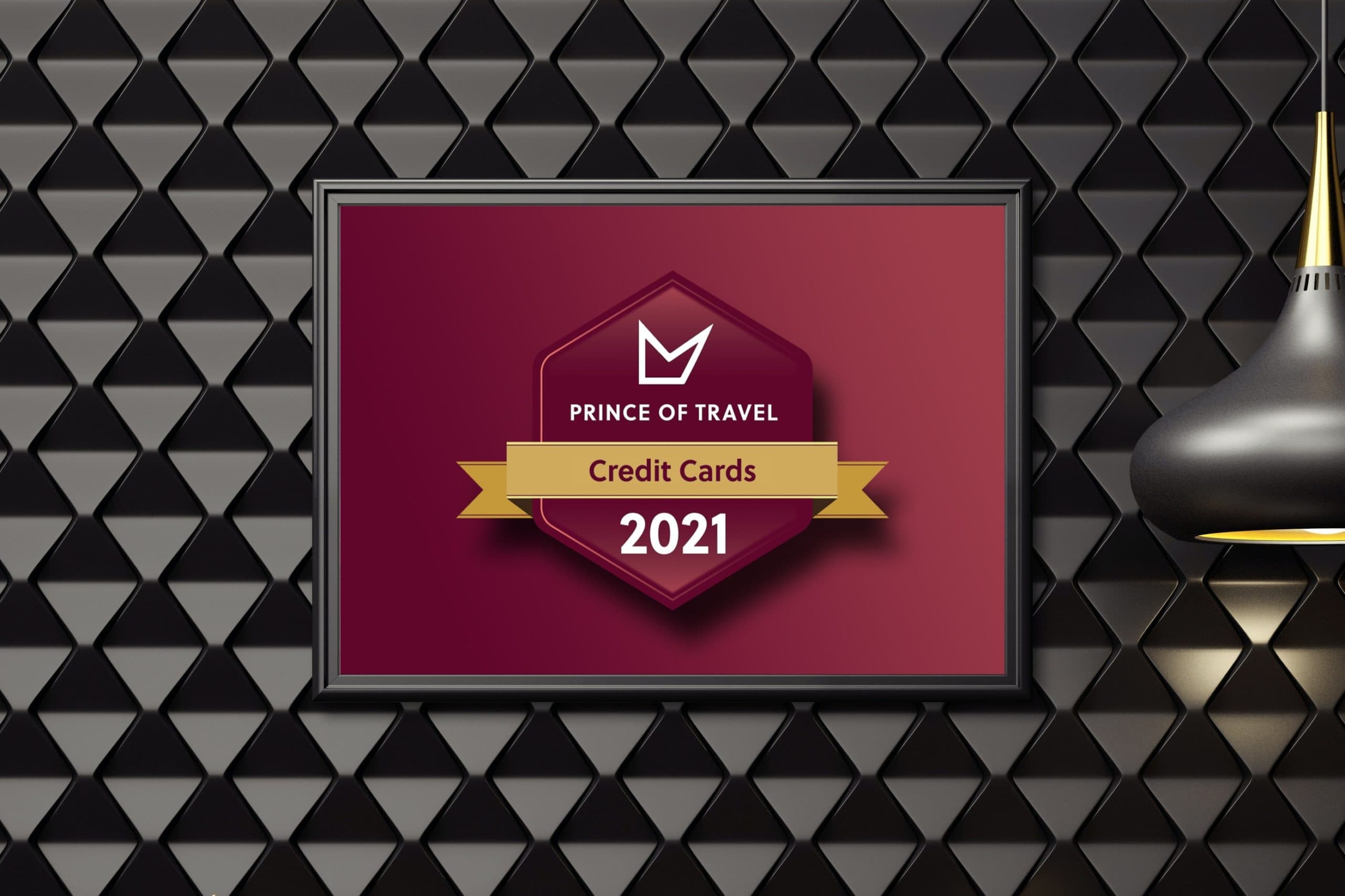Vote Now: 2021 Prince of Travel Awards (Credit Cards)