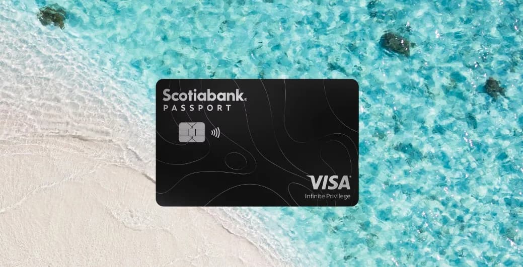The New Scotiabank Passport® Visa Infinite Privilege* Card