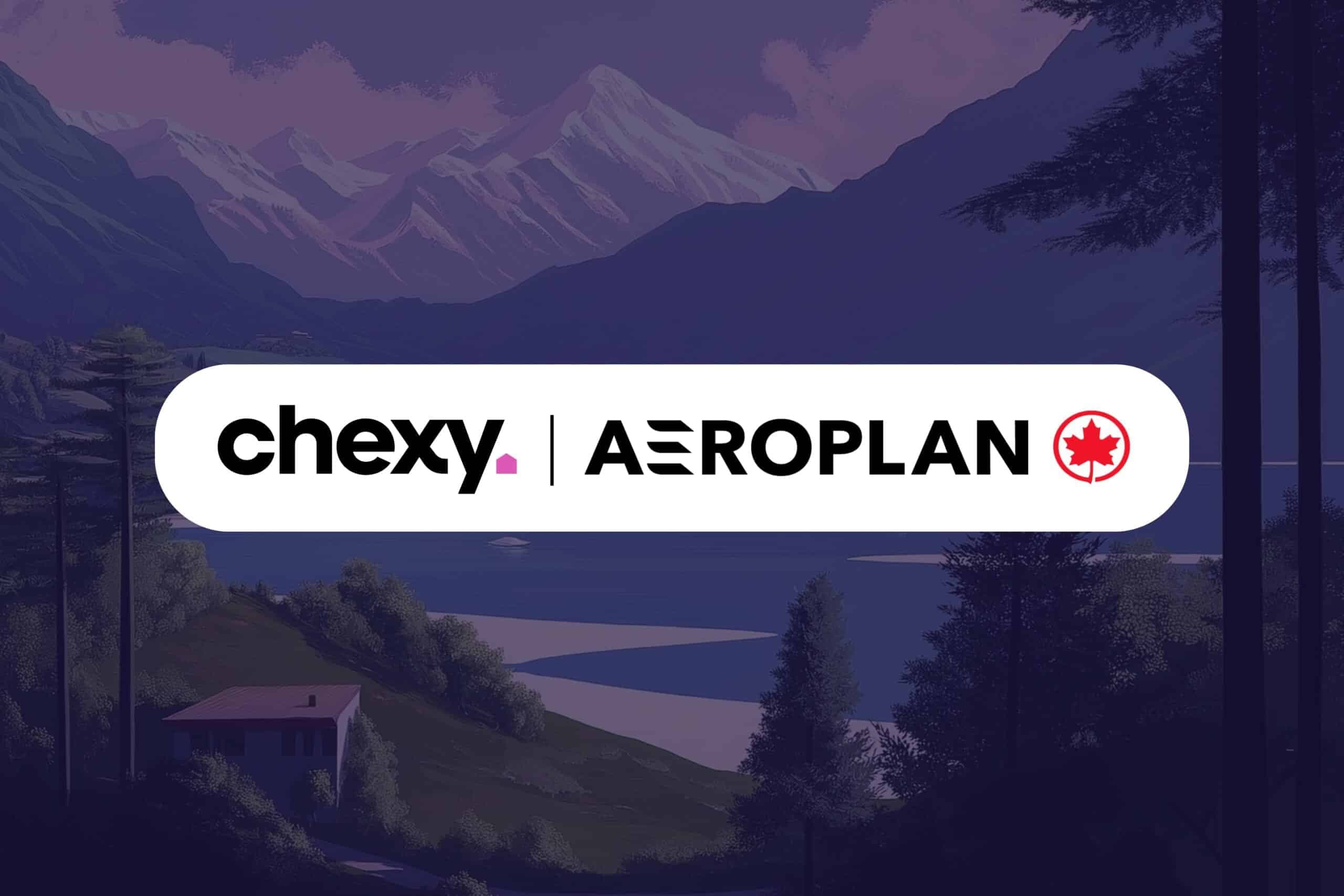 chexy aeroplan partnership